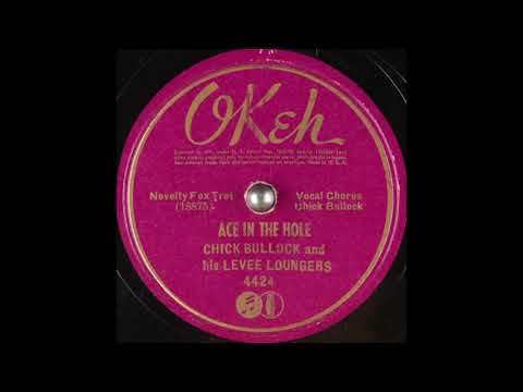 Chick Bullock & his Levee Loungers - Ace in the Hole (1936)