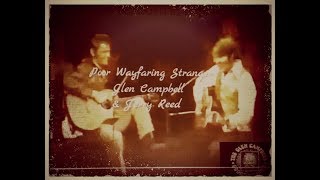 Glen Campbell a-singin&#39; &amp; Jerry Reed a-pickin&#39;~ &quot;Poor Wayfaring Stranger&quot; (1972)