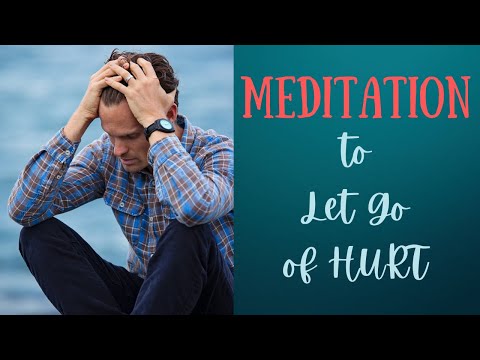 Meditation to Let Go of Hurt