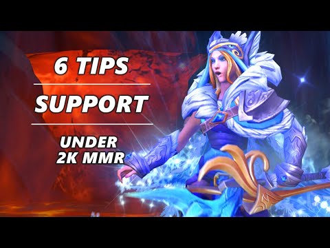 6 Tips For Support Under 2K MMR