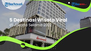 Kaleidoskop 2022: 5 Destinasi Wisata Viral di Jakarta: Ada Kwangya Store hingga Chillax Sudirman