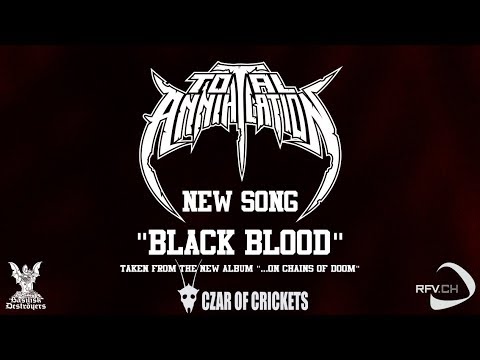 Total Annihilation - Black Blood (New Song 2019)
