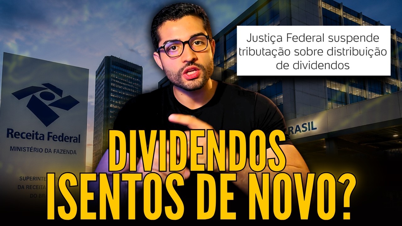 A TRIBUTAÇÃO DOS DIVIDENDOS FOI ANULADA PELA JUSTIÇA? NÃO VALE MAIS?