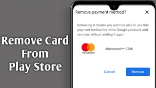 Remove Payment Method Credit Card / Debit Card From Google Play Store