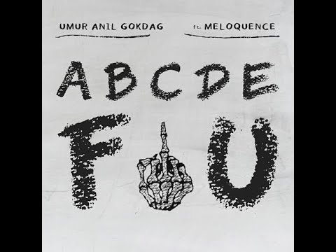 Umur Anil Gokdag ft. Meloquence - ABCDEFU