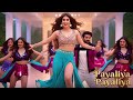 Payaliya Payaliya New Song 2026 Item Song 2026 Item Songs Bollywood Hindi Dance Song