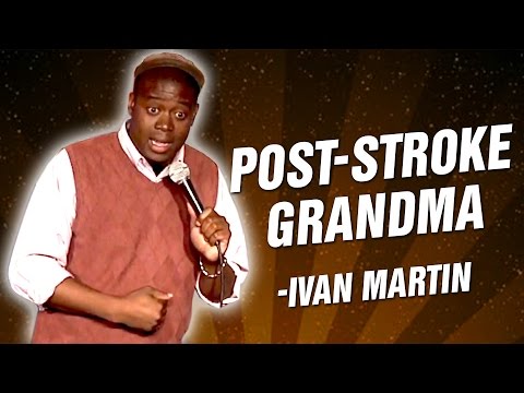 Ivan Martin: Post-Stroke Grandma (Stand-Up Comedy)