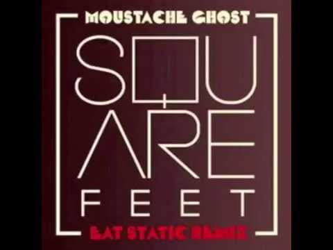 Squarefeet - Moustache Ghost (Eat Static Remix)