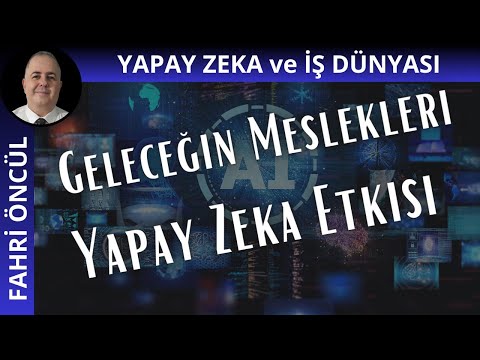 Yapay Zeka ve Gelecek Meslekler: Hazır mısınız?