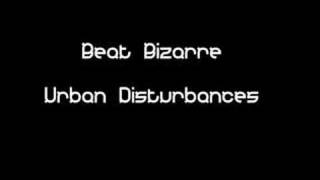 Beat Bizarre - Urban Disturbances