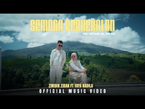 Zinidin Zidan Feat Yaya Nadila - Semoga Berkekalan  (Official Music Video)