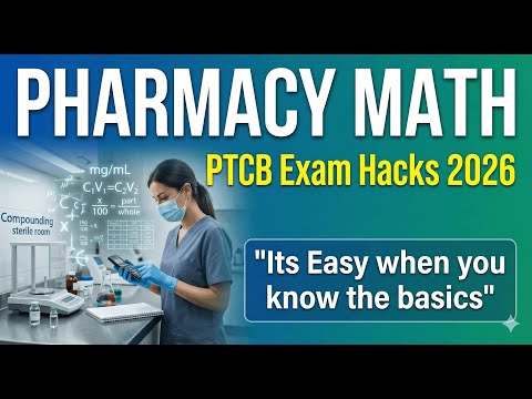 PTCB Pharmacy Math Foundation: How to Solve Every Exam Calculation Question