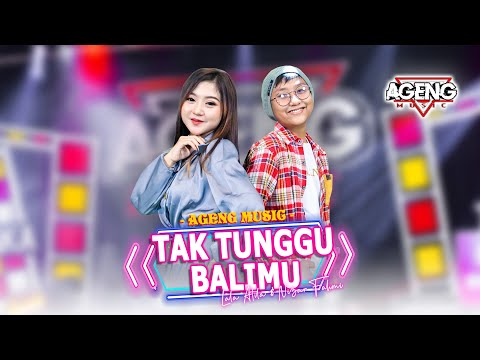 TAK TUNGGU BALIMU - Lala Atila & Nizar Fahmi ft Ageng Music (Official Live Music )