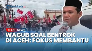Respons Wagub Aceh soal TNI Bentrok dengan Warga saat Aksi Bendera Bulan Bintang: Jaga Kekompakan