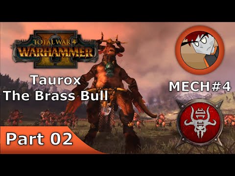 Warhammer 2: Total War - Taurox the Brass Bull - Part 02