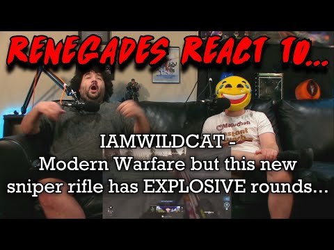Renegades React to... @wildcat - Modern Warfare but this new sniper rifle has EXPLOSIVE rounds