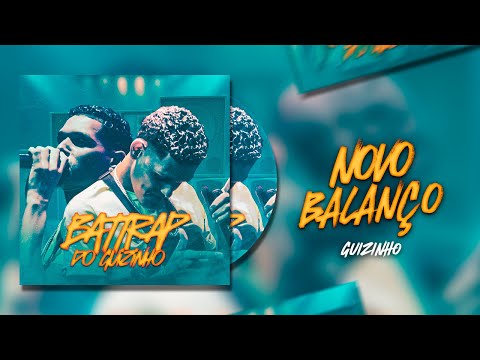BATTRAP DO GUIZINHO - NOVO BALANÇO - REMIX BATIDÃO - PROD: VM NO BEAT