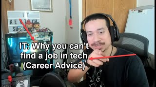 IT: Why you can't find a job in tech (Career Advice)