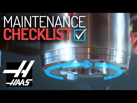 Run the Spindle Warm-Up Program for Longer Spindle Life – Haas Maintenance Checklist