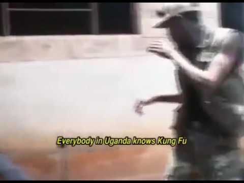 EVERYBODY IN UGANDA KNOWS KUNG FU