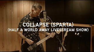 JIM WARD - COLLAPSE (SPARTA) - LIVE HALF A WORLD AWAY