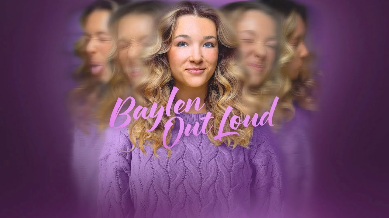 Baylen Out Loud - Videos