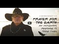 Prayer For The Earth An Indigenous Response To These Times