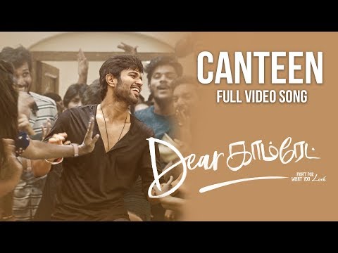 Dear Comrade Tamil - The Canteen Song Video Song | Vijay Deverakonda | Rashmika |Bharat Kamma Video