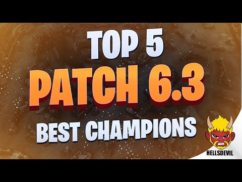 WILD RIFT | The 5 BEST Champions of Patch 6.3!