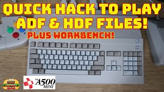 How To Play ADF & HDF Files On The A500 Mini! Plus Workbench!