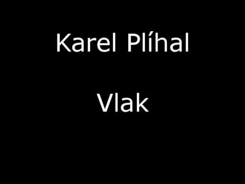 Karel Plíhal - Vlak