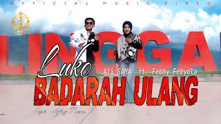 Download lagu Ali GAMA ft Febhy Febyola ~ Luko Badarah UlangDendang Minang Terbaru 2026 mp3