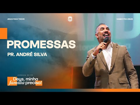 Pr. André Silva - Promessas