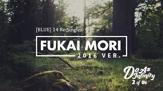 Do As Infinity - Fukai Mori (2016 Ver)