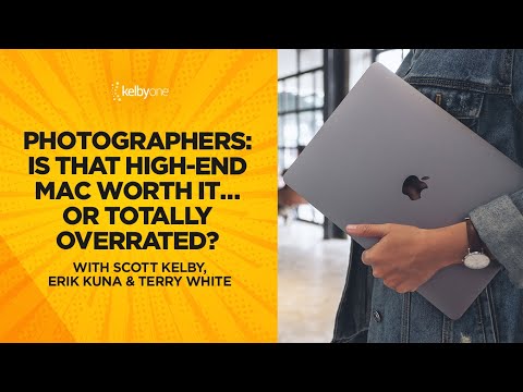 Photographers: Is That High-End Mac Worth It… or Totally Overrated? with Scott Kelby and Terry White