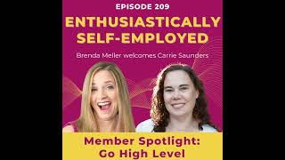 Member Spotlight: Go High Level with Carrie Saunders Ep 209