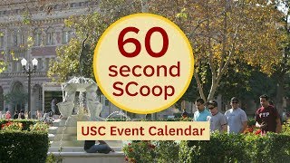 60 Second SCoop: USC Event Calendar
