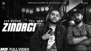 J19 SQUAD | ZINDAGI | LATEST HINDI RAP SONG 2018 | DesiHipHop