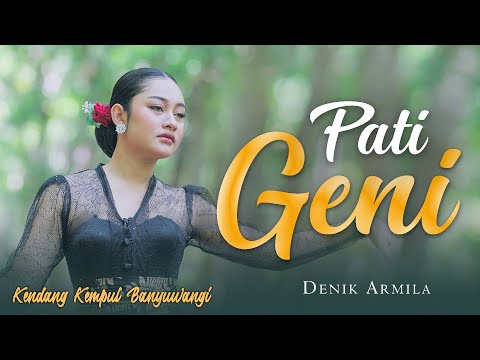 Denik Armila - PATI GENI   ||   Kendang Kempul Banyuwangi (Official Music Video)