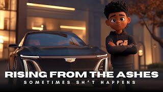 Rising From The Ashes (A story of adversity)