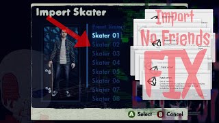 Skate 3 Import Friends List Fix (missing list)