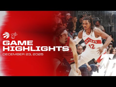 Raptors vs. Heat Game Highlights | December 23, 2025