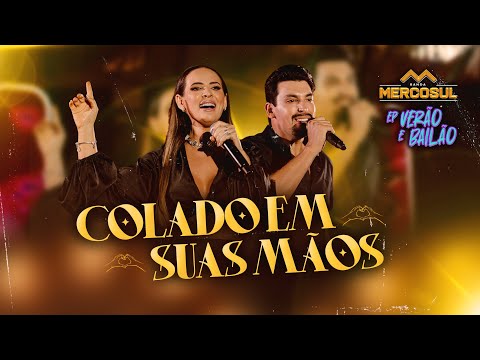 Colado Em Suas Mãos - Banda Mercosul EP Verão e Bailão