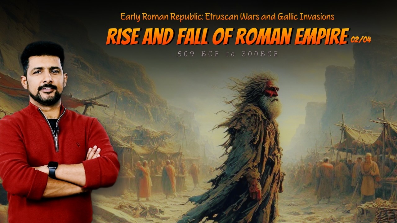 From Power to Dust: The Dramatic Rise and Fall of Rome 02 | Etruscans and Gauls | Faisal Warraich