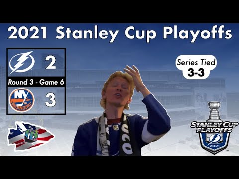 Tampa Bay Lightning Fans REACTS | Round 3, Game 6 vs Islanders | 2021 Stanley Cup Playoffs