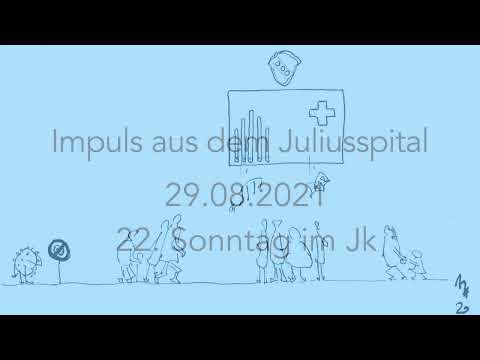 29 08 2021 Impuls aus dem Juliusspital