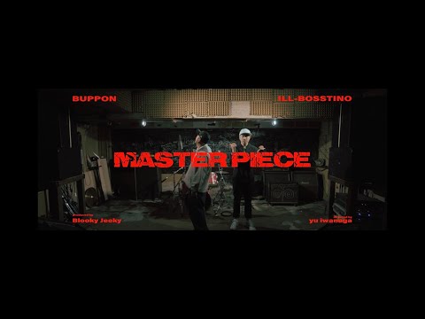 BUPPON - Master Piece feat. ILL-BOSSTINO