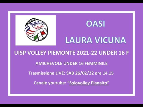 PIANALTO POIRINO U16F - OASI LAURA VICUNA _ AMICHEVOLE UISP VOLLEY UNDER 16 FEMMINILE