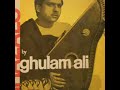 Kathin Hai Raahguzar : Ghulam Ali