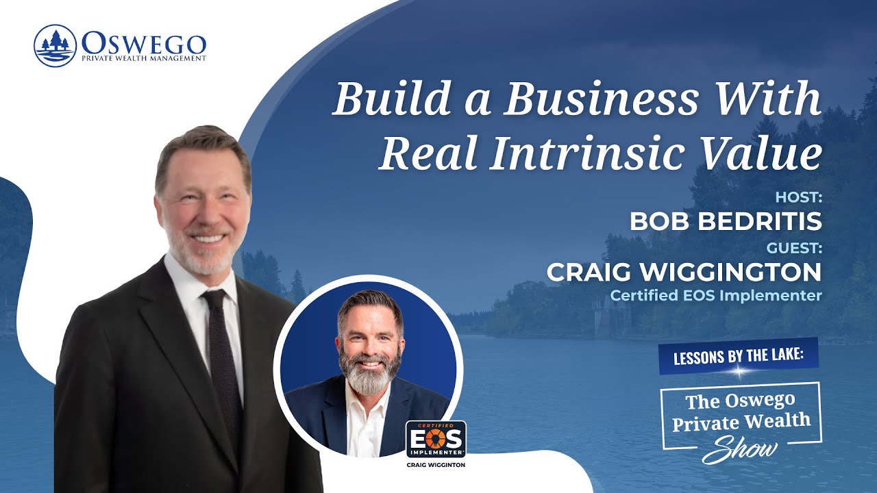 Build a Business With Real Intrinsic Value with Craig Wigginton